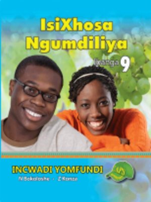 cover image of Isixhosa Ngumdiliya Grad 9 Learner's Book